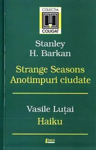 Strange Seasons. Anotimpuri ciudate. Haiku de Vasile Lutai