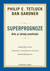 Superprognoze de Philip E. Tetlock