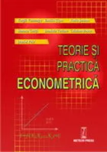 Teorie si practica econometrica de Vergil Voineagu