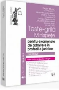 Teste-grila, minispete pentru examenele de admitere in profesiile juridice. Drept civil, ed. a VII-a