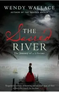 The Sacred River de Wendy Wallace