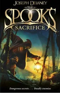 The Spook's Sacrifice: Book 6 de Joseph Delaney