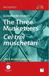 The Three Musketeers - Cei trei muschetari (editie bilingva abreviata) - Audiobook inclus de Alexandre Dumas