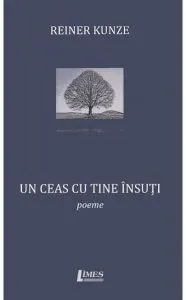 Un ceas cu tine insuti de Reiner Kunze