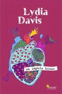 Un impuls bizar de Lydia Davis