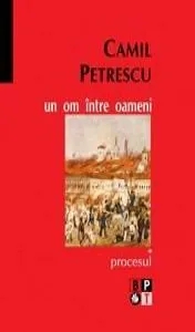 Un om intre oameni (6 vol.) de Camil Petrescu