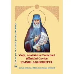 Viata, Acatistul si Paraclisul Sfantului Cuvios Paisie Aghioritul