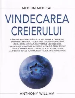Vindecarea creierului de Anthony William