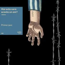 VINIL: Mai este oare acesta un om? de Primo Levi