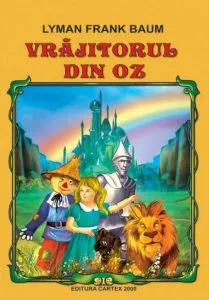 Vrajitorul din Oz. Ed. 2017 de L. Frank Baum