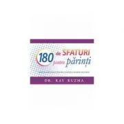 180 de sfaturi pentru parinti de Kay Kuzma