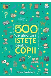 500 de ghicitori istete pentru copii