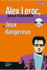 Alex Leroc : Jeux dangereux   CD (A1-A2)