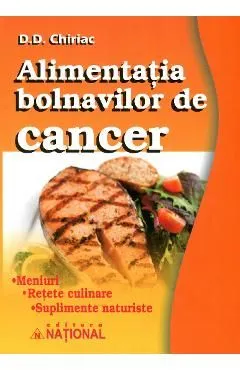 Alimentatia bolnavilor de cancer de D.D. Chiriac