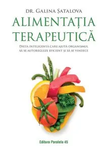 Alimentaţia terapeutică de Galina Satalova