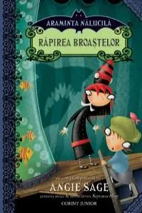Araminta Naucila - Rapirea broastelor de Angie Sage