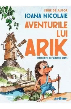 Aventurile lui Arik de Ioana Nicolaie