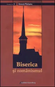 Biserica si romanismul de Zenovie Paclisanu