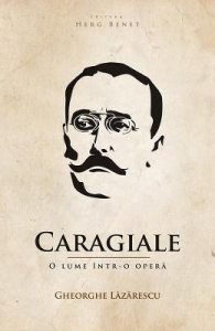 Caragiale, o lume intr-o opera