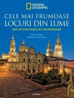 Cele mai frumoase locuri din lume