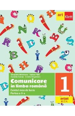 Comunicare in limba romana - Clasa 1 Partea 2 - Caietul meu de lucru