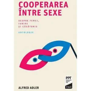 Cooperarea intre sexe de Alfred Adler
