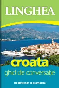 Croata. Ghid de conversatie