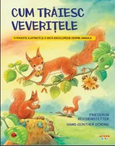 Cum traiesc veveritele de Friederun Reichenstetter
