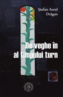 De veghe in al timpului turn
