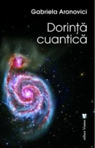 Dorinta cuantica de Gabriela Aronovici