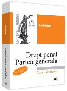 Drept penal. Partea generală de Norel Neagu