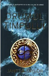 Drumul timpului de Janet B. Taylor