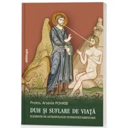 Duh si suflare de viata de Protos. Arsenie Pohrib