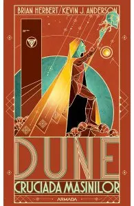 Dune. Cruciada masinilor de Brian Herbert