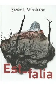 Est-falia de Stefania Mihalache