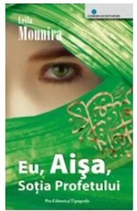 Eu, Aisa, Sotia Profetului de Leila Mounira