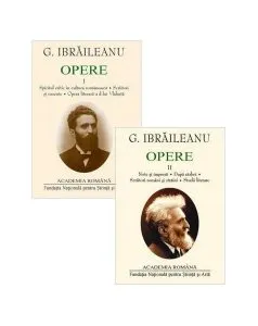 G. Ibrăileanu. Opere (Vol. I II) de Academia Romana