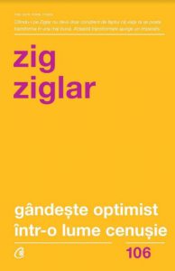 Gandeste optimist intr-o lume cenusie. Editia a II-a