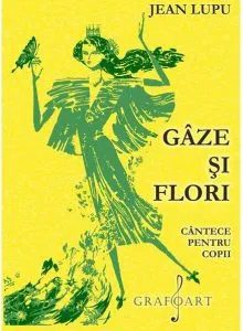 Gaze si flori de Jean Lupu