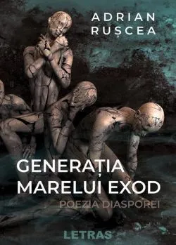 Generația marelui exod de Adrian Ruscea