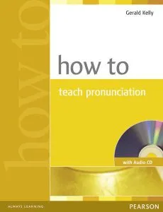 How To Teach Pronunciation (with Audio CD) de Jeremy Harmer