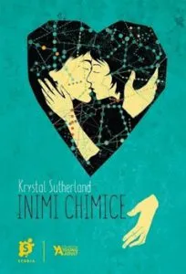 Inimi chimice de Krystal Sutherland