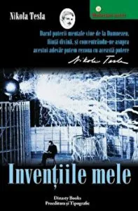 Inventiile mele. Nikola Tesla de Nikola Tesla