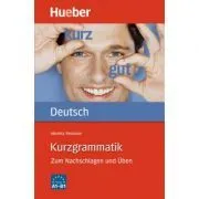 Kurzgrammatik Deutsch Ausgabe Deutsch Zum Nachschlagen und Uben de Monika Reimann