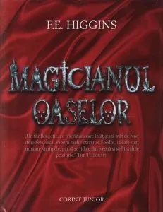 Magicianul oaselor de F.E. Higgins