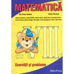 Matematica, clasa a VIII-a - Exercitii si probleme de Victor Nicolae