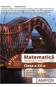 Matematica. Probleme si exercitii. Teste - Clasa 12 de Marius Burtea