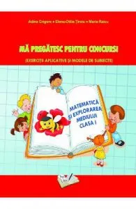 Matematica si explorarea mediului. Ma pregatesc pentru concurs!