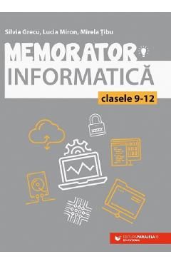 Memorator de informatica - Clasele 9-12
