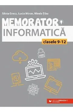 Memorator de informatica - Clasele 9-12